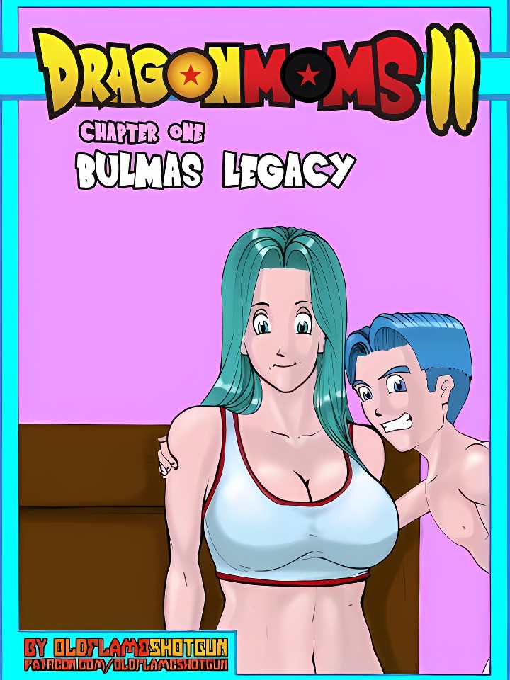 Dragon Moms 2 Ch 1- Bulmas Legcy- OldFlameShotgun